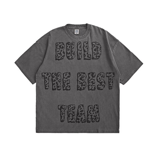 "BUILD THE BEST TEAM" T-SHIRT