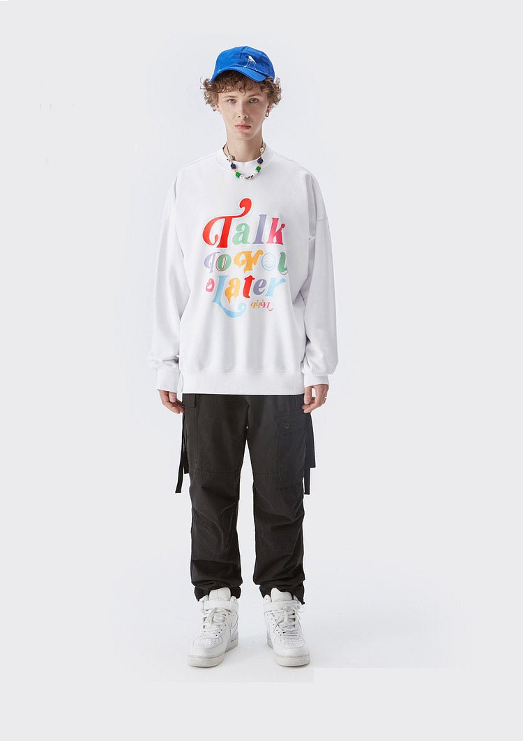 "TAIK TO YOU LATER"  HOODIE