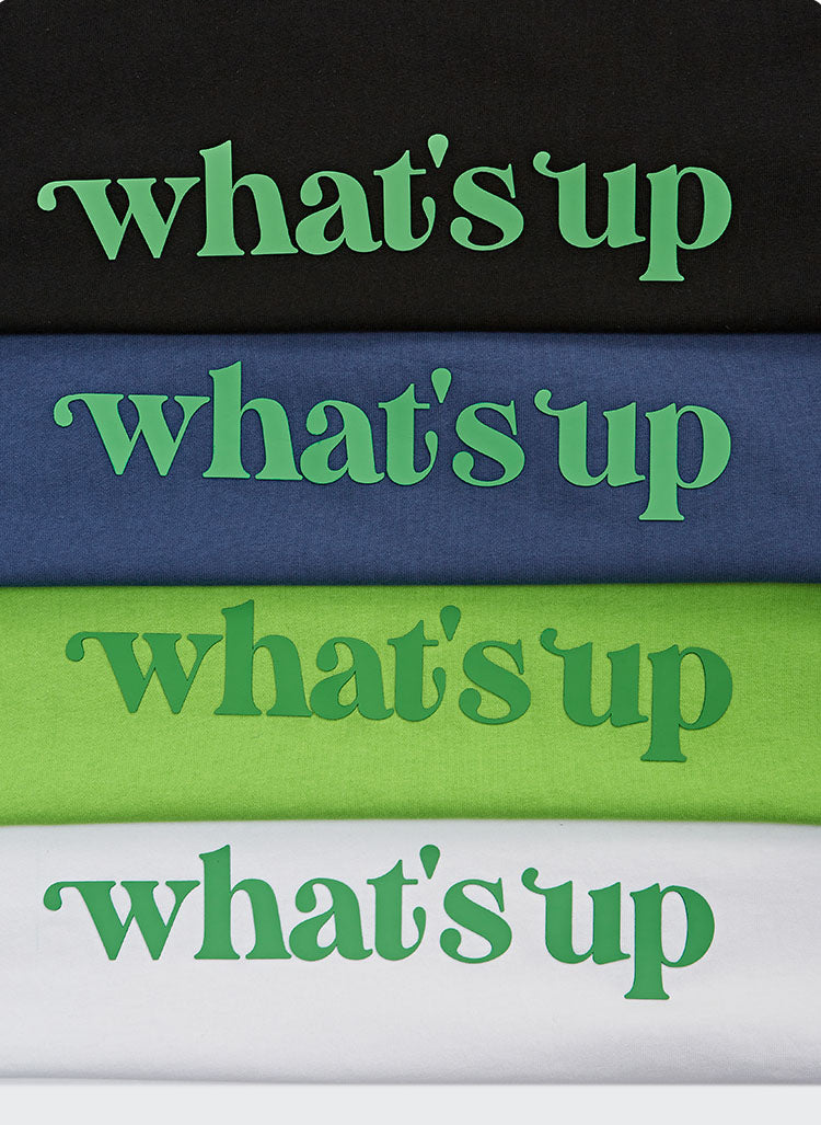 "WHAT'S  UP" T-SHIRT