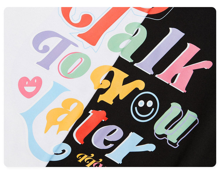 "TAIK TO YOU LATER"  HOODIE