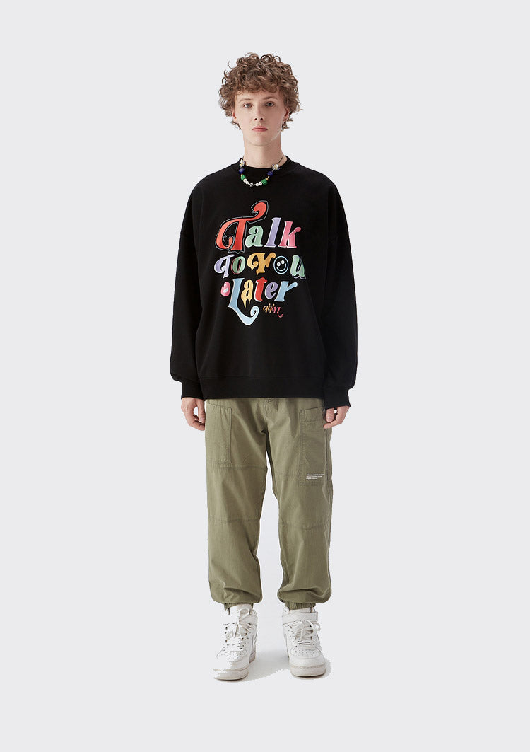 "TAIK TO YOU LATER"  HOODIE