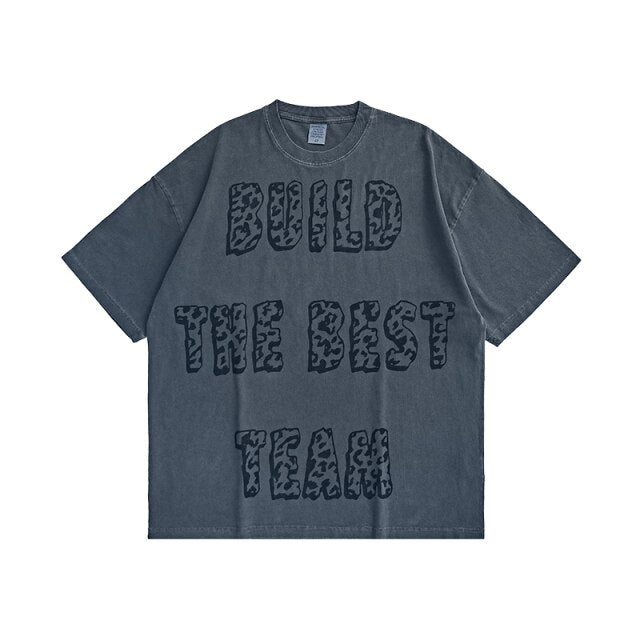 "BUILD THE BEST TEAM" T-SHIRT